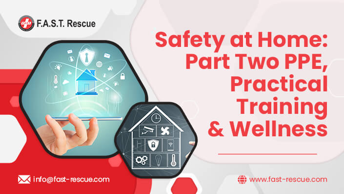 Safety-at-Home-Part-Two-PPE,-Practical-Training-&-Wellness